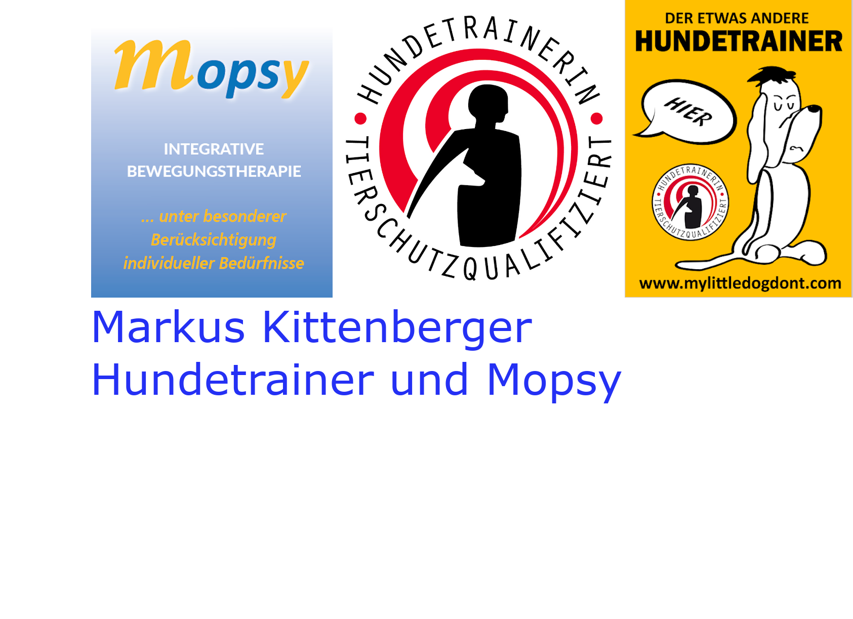 Markus Kittenberger - Hundetrainer und Mopsy